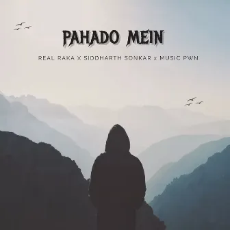 Pahadon Mein by Real Raka