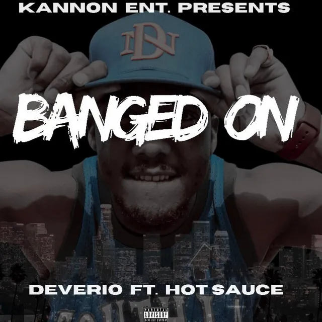 Banged On (feat. Hot Sauce)