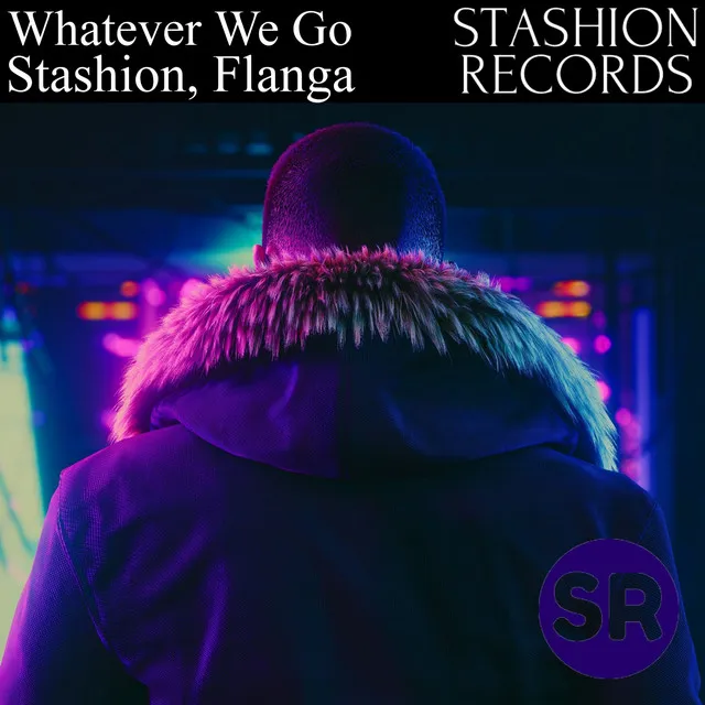 Whatever We Go - Radio Edit