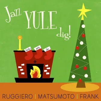 Jazz Yule Dig! by Charles Ruggiero