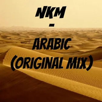 Arabic (Original MIx) by Nkm