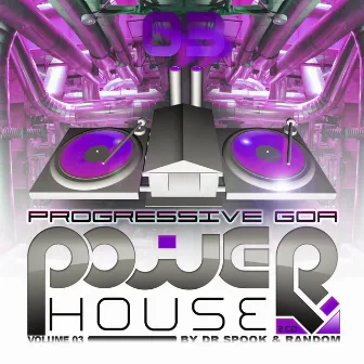 Progressive Goa Power House, Vol. 3 by Random