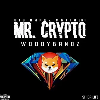 Mr.Crypto by WoodyBandz