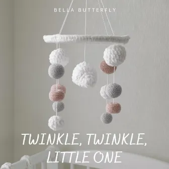 Twinkle, Twinkle, Little One by Unknown Artist