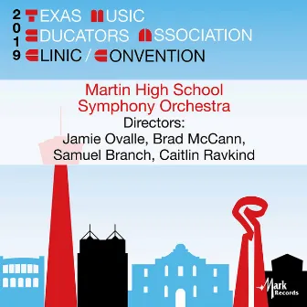 2019 Texas Music Educators Association (TMEA): Martin High School Symphony Orchestra [Live] by Martin High School Symphony Orchestra