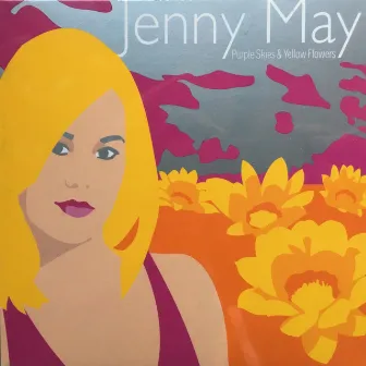 Purple Skies & Yellow Flowers by Jenny May