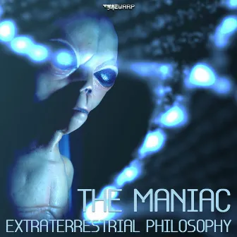 Extraterrestrial Philosophy by The Maniac