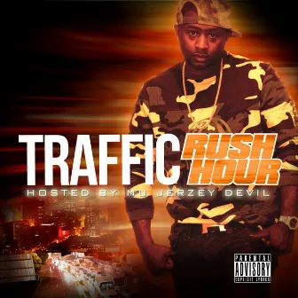 Rush Hour (Hosted By Nu Jersey Devil) by Traffic