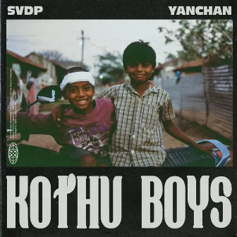 Kothu Boys by Yanchan Produced