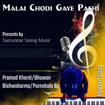 Malai Chodi Gaye Pachi by Unknown Artist