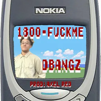 1-800-Fuck Me by Dbangz