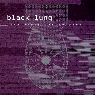 The Depopulation Bomb by Black Lung