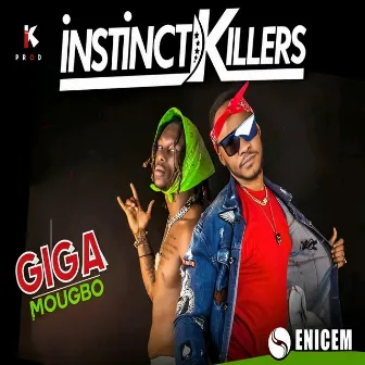 Giga Mougbo by Instinct Killers