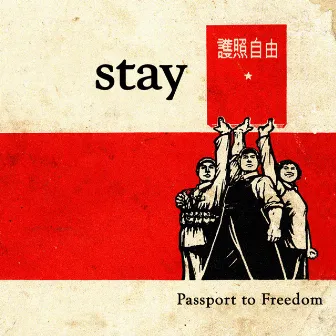 Passport to Freedom by Stay