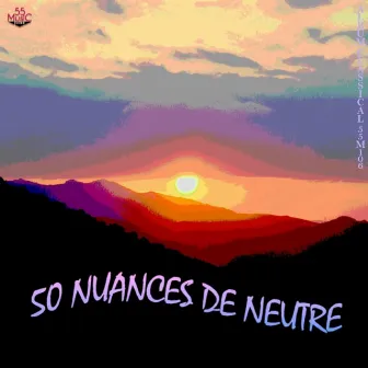 50 Nuances De Neutre by Hugues Chauvin