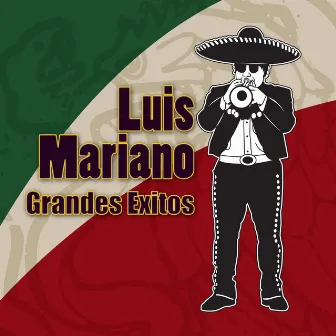 Grandes Exitos by Luis Mariano