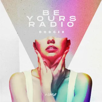 Be Yours by Dodger