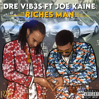 Riches Man by Dre V!b3s