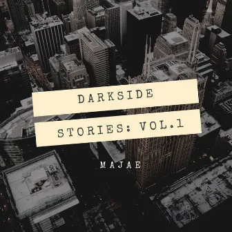 Darkside Stories by Majae