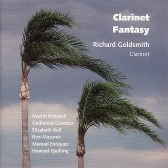 Quilling, H.: Clarinet Sonata / Rokeach, M.: North Beach Rhapsody / Graetz, G.: Epitafio / Mazurek, R.: Trigrams / Bell, E.: Millennium by Richard Goldsmith