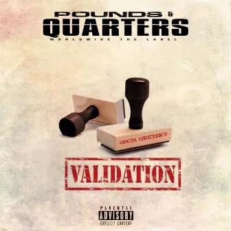 Validation by Guch Gretzky