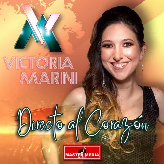 Directo al Corazón by Victoria Marini