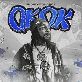 OkOk by Shordie Shordie