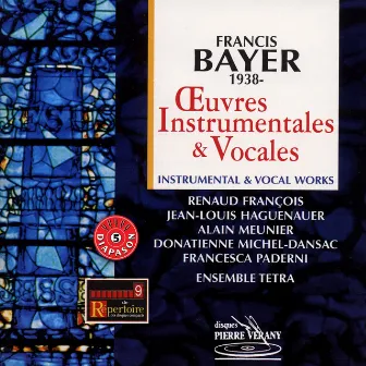 Bayer : œuvres instrumentales & vocales by Jean Louis Haguenauer