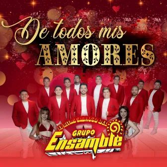 De Todos Mis Amores by El Ritmo Sabroso Del Grupo Ensamble