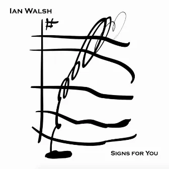 Signs for You by Ian Walsh