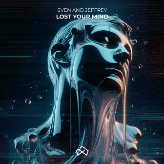 Lost Your Mind by Sven and Jeffrey