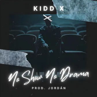 No Show No Drama by Jordán