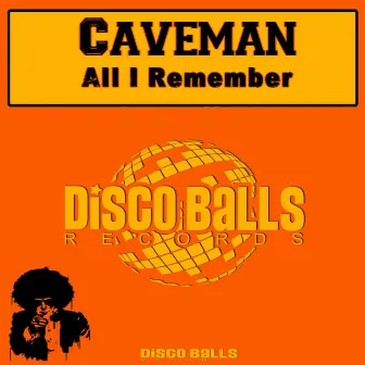 All I Remember by Caveman