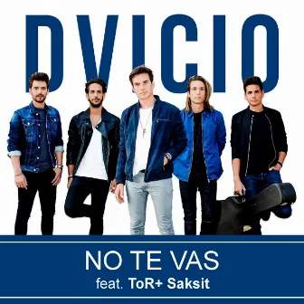 No Te Vas (feat. ToR+ Saksit) [Thai Duet Version] by Dvicio