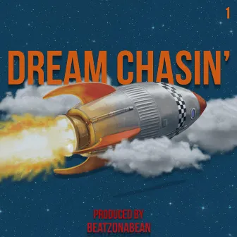 Dream Chasin' by Beatzonabean