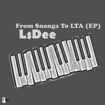 From Snanga to LTA (EP) by Unknown Artist