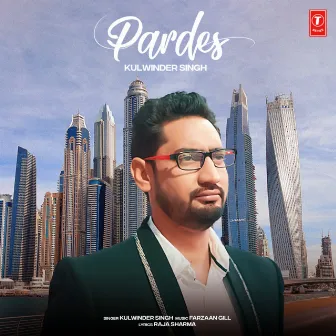 Pardes by Kulwinder Singh