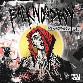 XANBACKWOOD,VOL.1 by BACKWOOD BOY