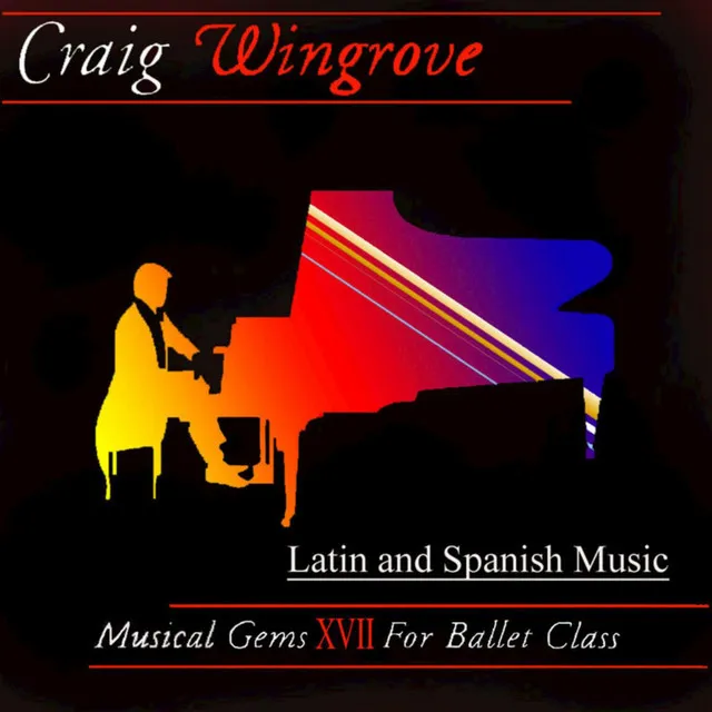 Musical Gems XVII for Ballet Class: Latin and Spanish Music