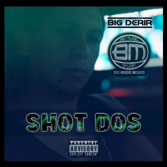 Shot Dos by Unknown Artist