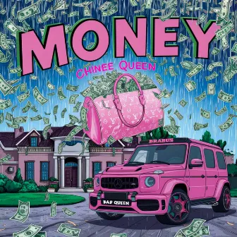 MONEY by Chinee Queen