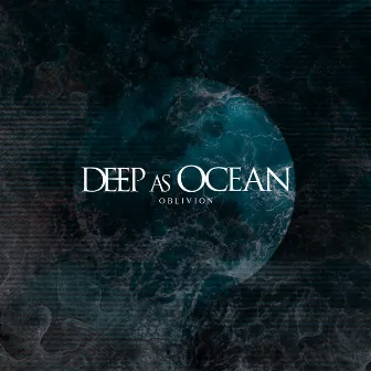 Oblivion by Deep as Ocean