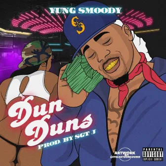 Dun Duns by Yung Smoody