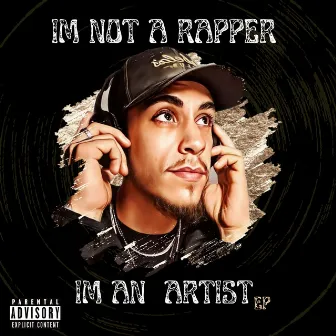 I'm Not a Rapper I'm an Artist - EP by Omeezy Tha God