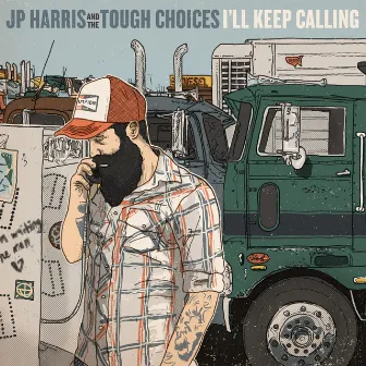 I'll Keep Calling by JP Harris