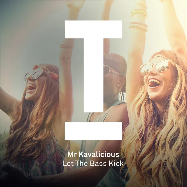 Let The Bass Kick