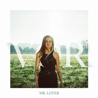 Mr. Lover by VØR