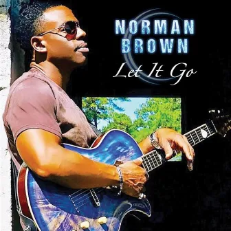 Let It Go by Norman Brown