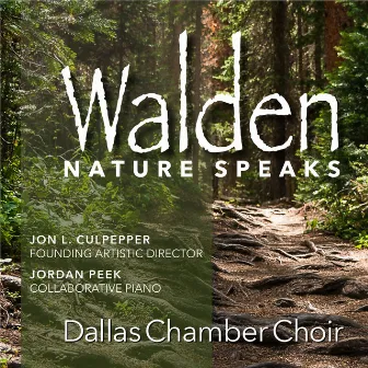 Walden: Nature Speaks (Live) by Dallas Chamber Choir