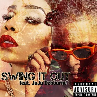 Swing It Out (JuJu Remix) by Zshakira